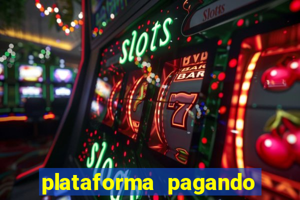 plataforma pagando no cadastro bet